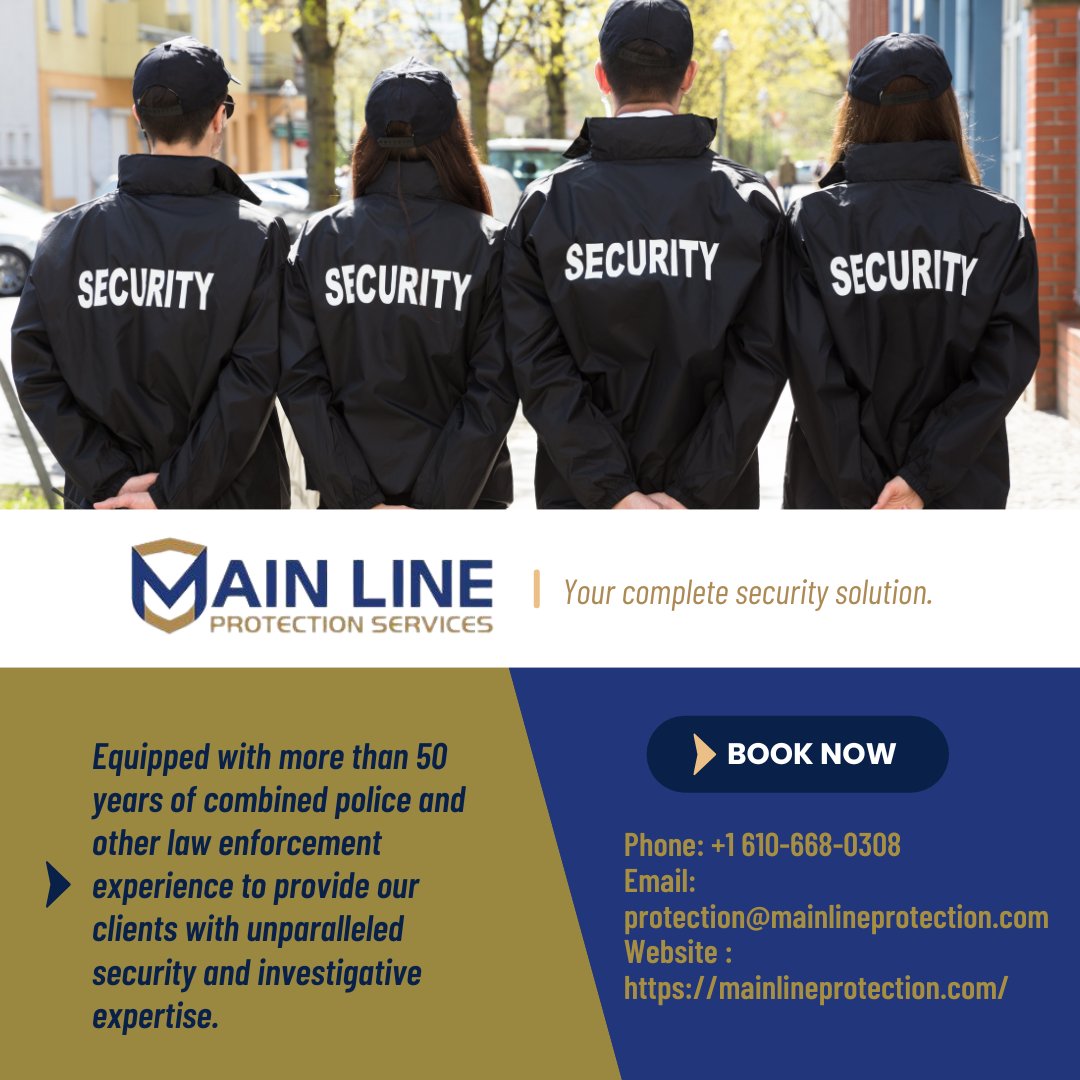 Main Line Protection Services: Philadelphia's Top Security Team
