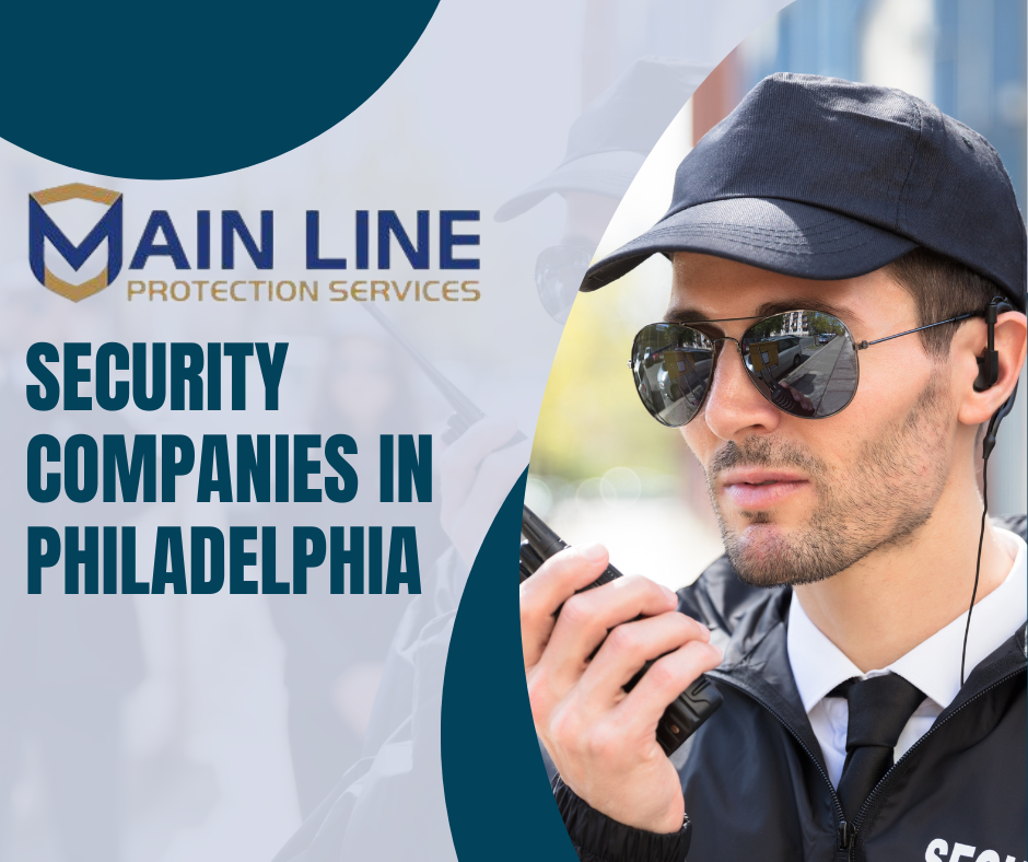 Security Companies in Philadelphia