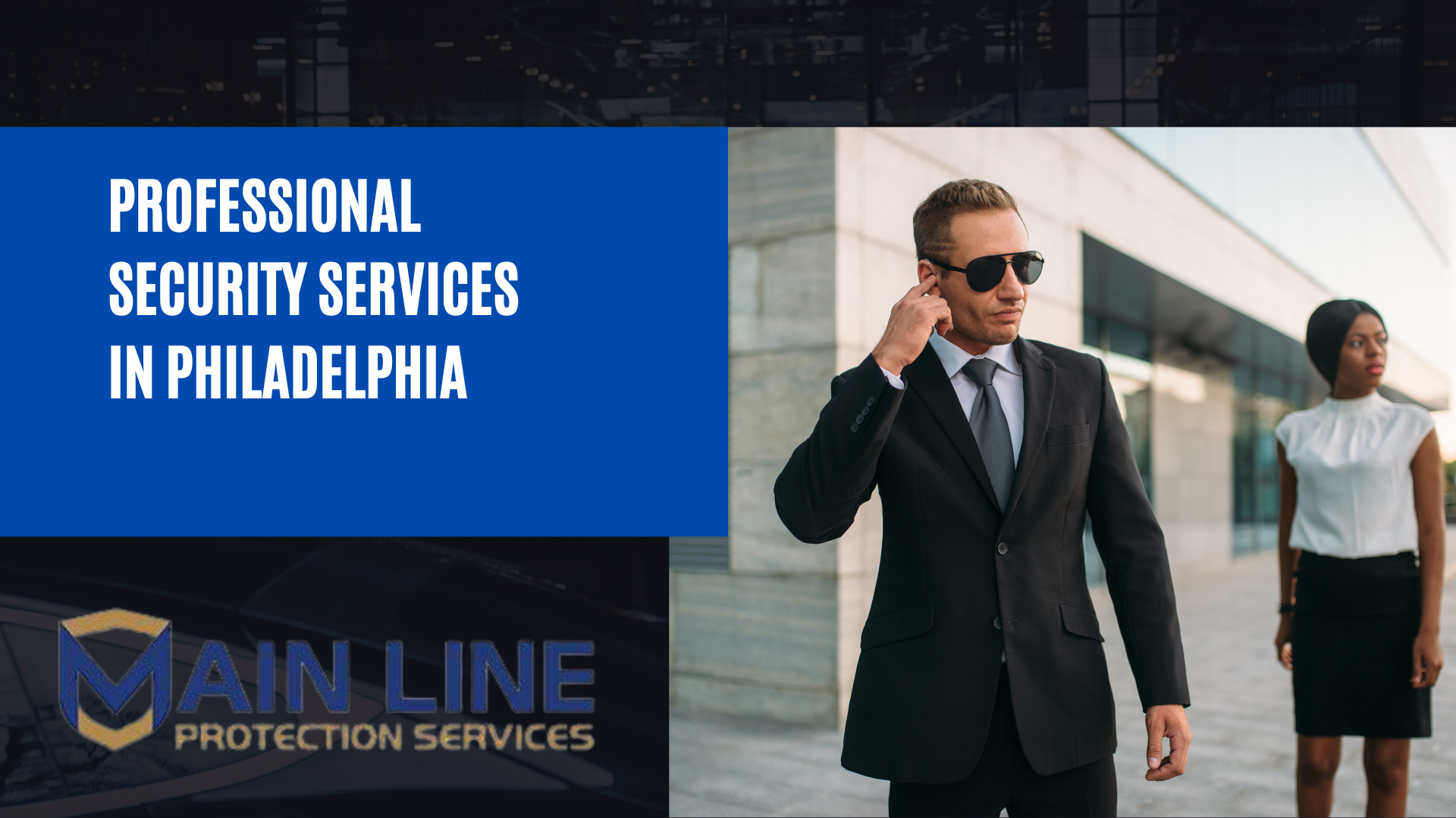 Professional Security Services in Philadelphia, PA - Main Line Protective Services - Safeguard Your Business